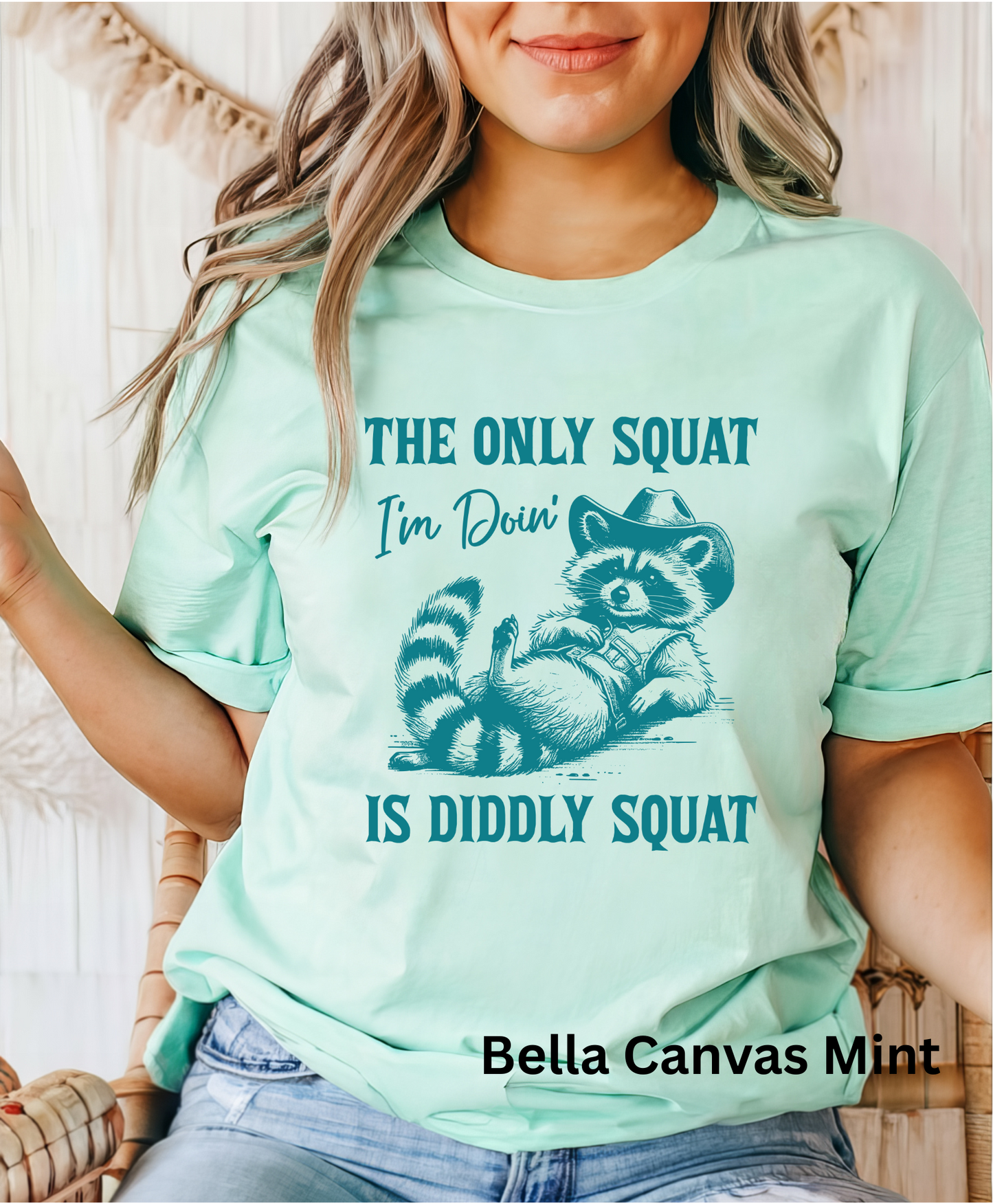 The Only Squat I'm Doing Is Diddly