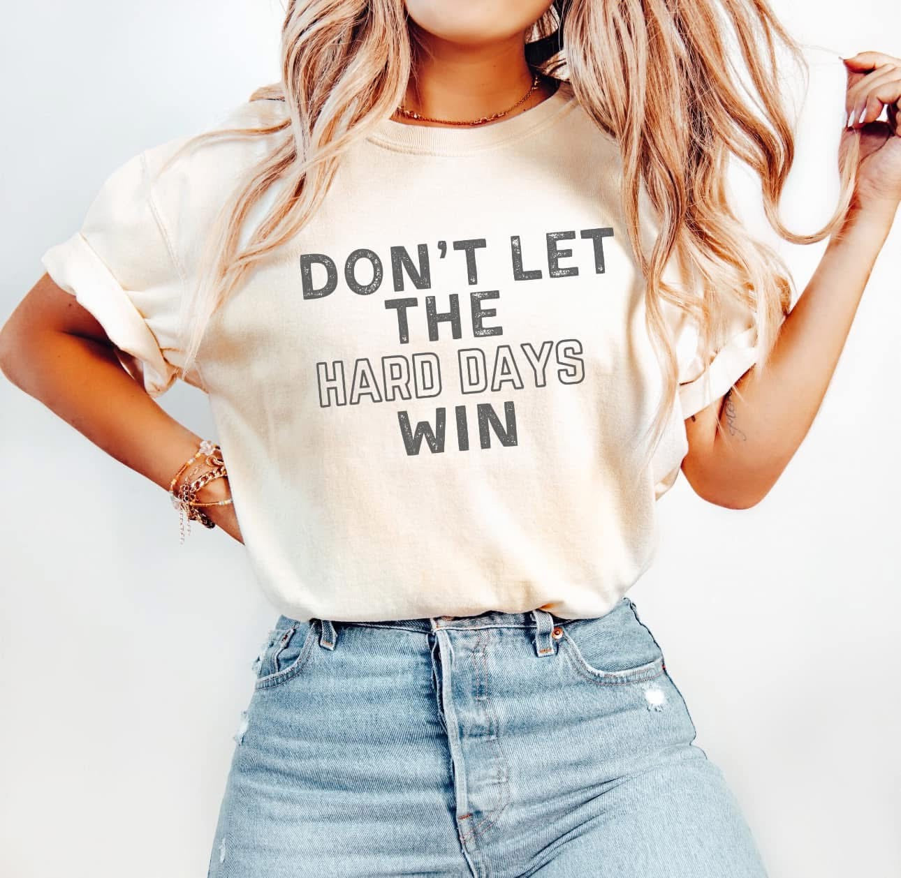 Don't Let The Hard Days Win