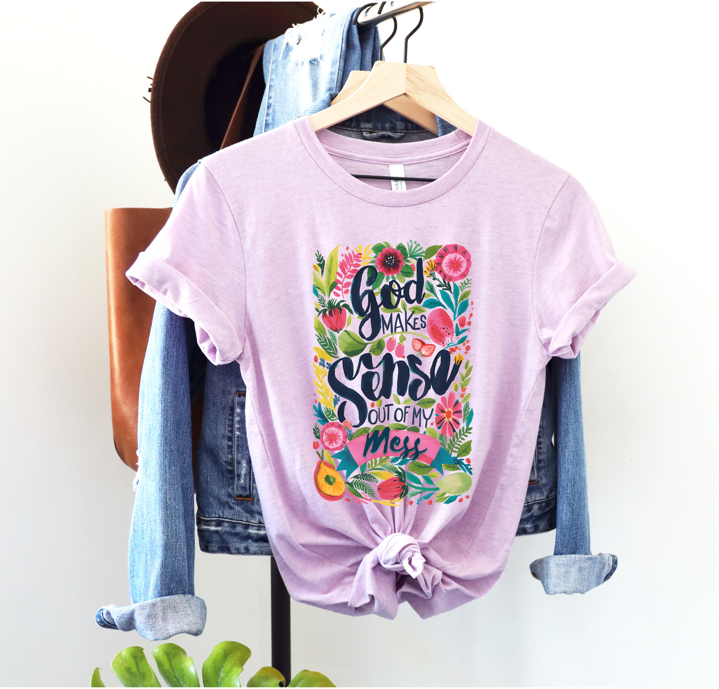 God Makes Sense Out Of My Mess Tee