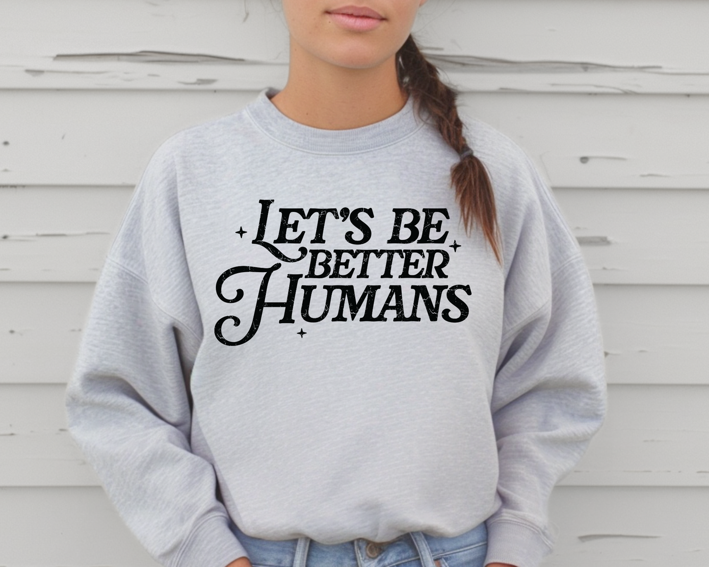 Let's Be Better Humans