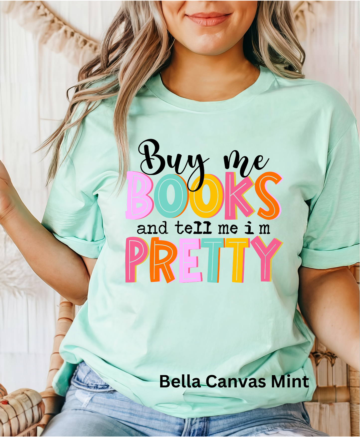 Buy Me Books and Tell Me I'm Pretty