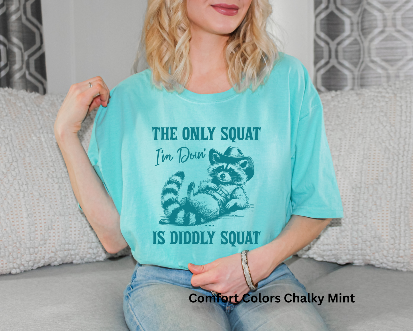 The Only Squat I'm Doing Is Diddly