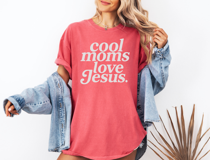Cool Moms Love Jesus