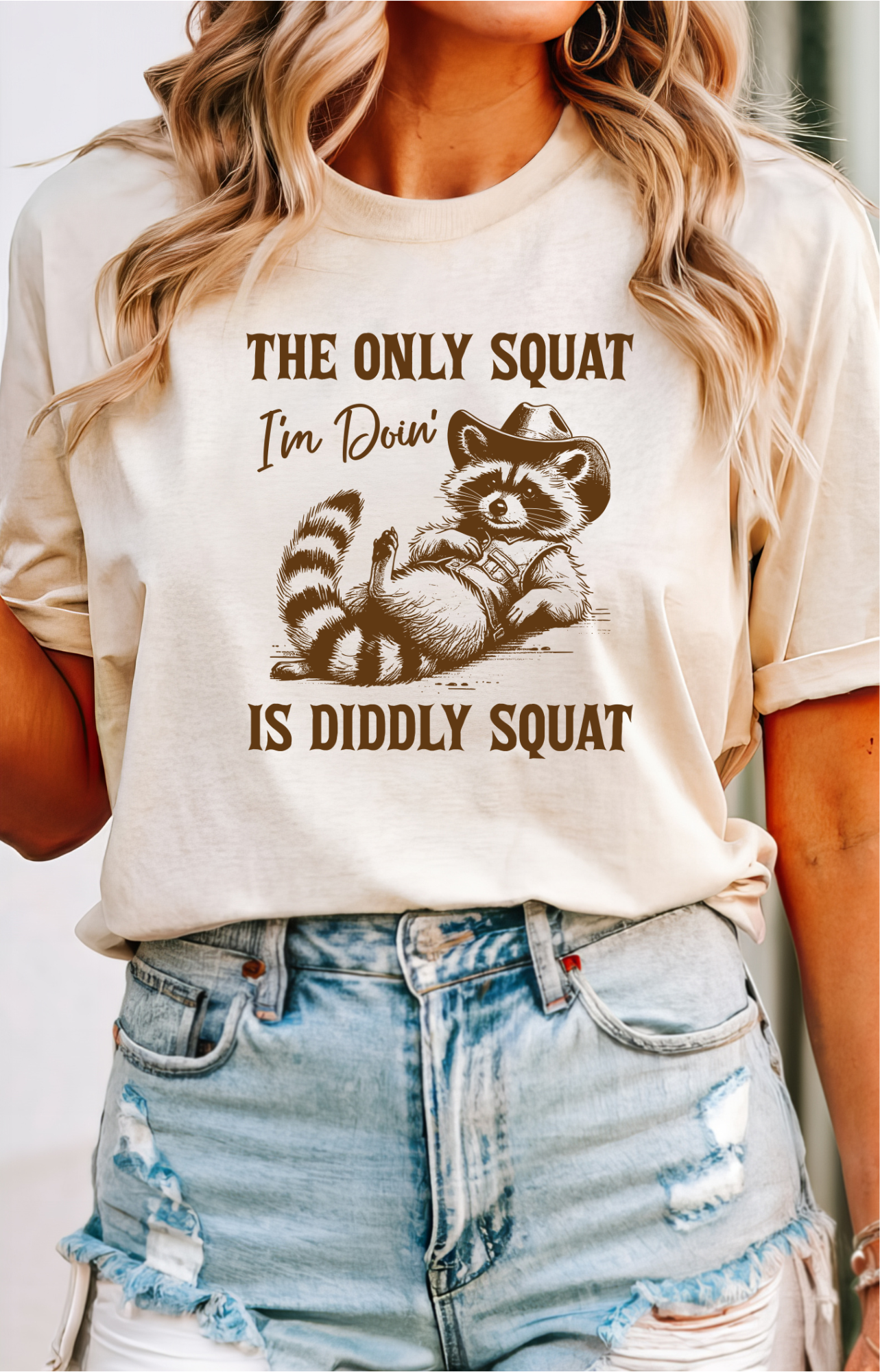 The Only Squat I'm Doing Is Diddly
