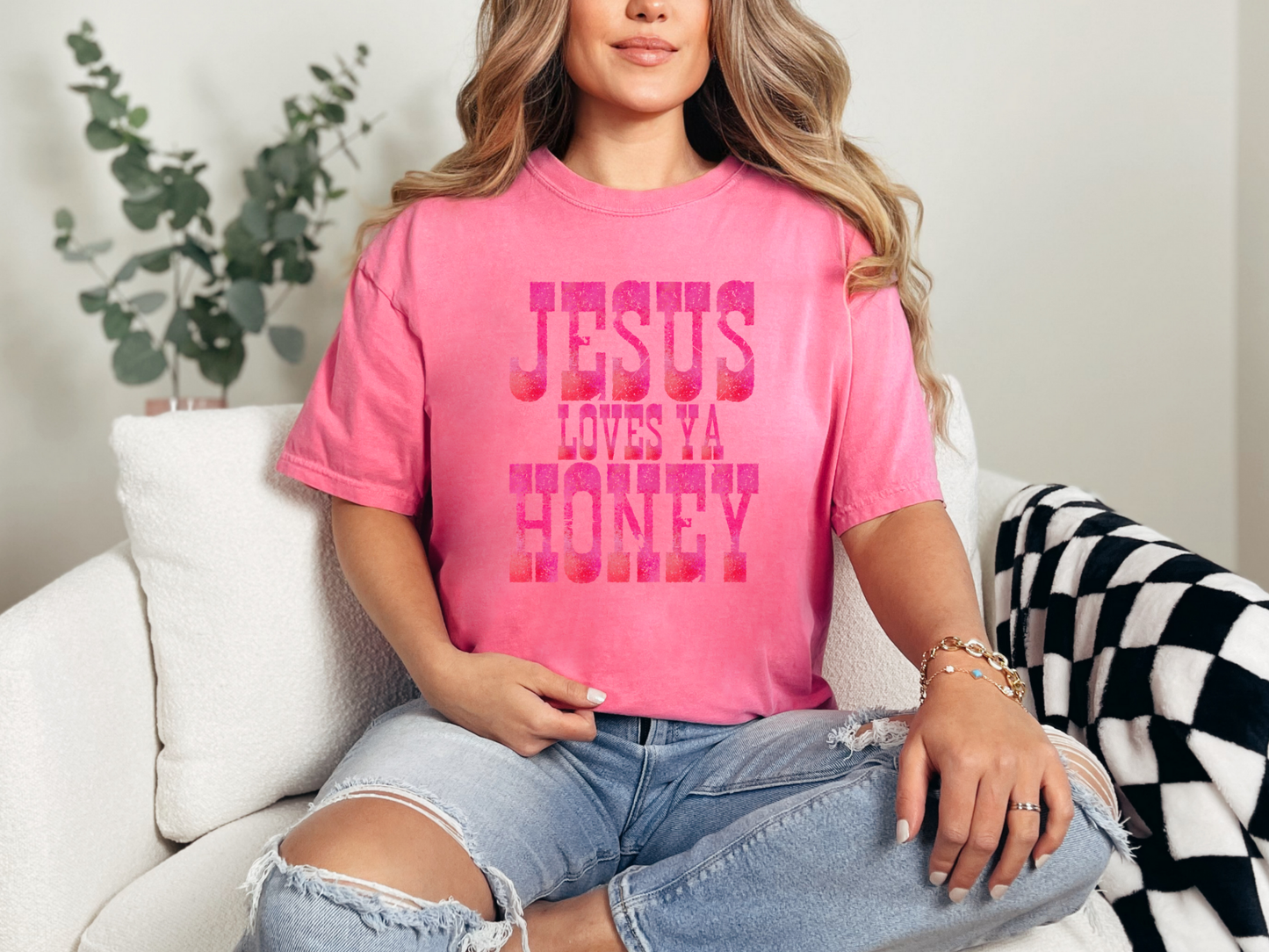 Jesus Loves Ya Honey