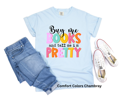 Buy Me Books and Tell Me I'm Pretty